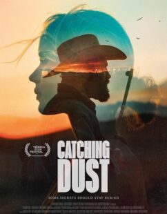 مشاهدة فيلم Catching Dust 2024 مترجم حصرى اون لاين على أكثر من سيرفر