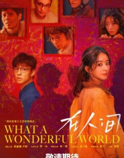 مشاهدة مسلسل يا له من عالم رائع What a Wonderful World الحلقة 8 والاخيرة مترجمة حصرى
