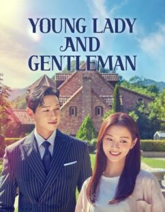 مشاهدة مسلسل الشابة والرجل النبيل Young Lady and Gentleman الحلقة 1 مترجمة حصرى