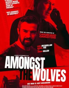 مشاهدة فيلم Amongst the Wolves 2024 مترجم حصرى اون لاين على أكثر من سيرفر
