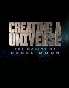 مشاهدة فيلم Creating a Universe: The Making of Rebel Moon 2024 مترجم حصرى اون لاين على أكثر من سيرفر