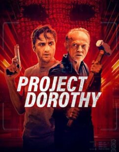 مشاهدة فيلم Project Dorothy 2024 مترجم حصرى اون لاين على أكثر من سيرفر