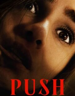 مشاهدة فيلم Push 2024 مترجم حصرى اون لاين على أكثر من سيرفر