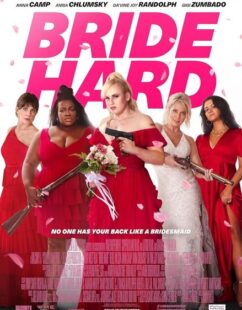 مشاهدة فيلم Bride Hard 2025 مترجم حصرى اون لاين على أكثر من سيرفر