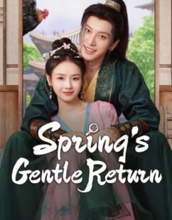 مشاهدة مسلسل عودة الربيع اللطيفة Spring’s Gentle Return الحلقة 4 مترجمة حصرى